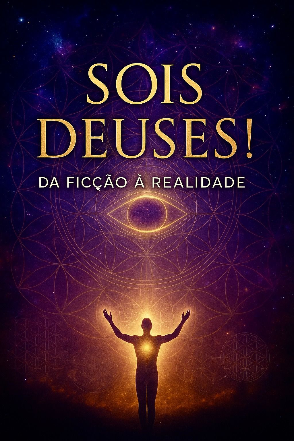 Sois Deuses!